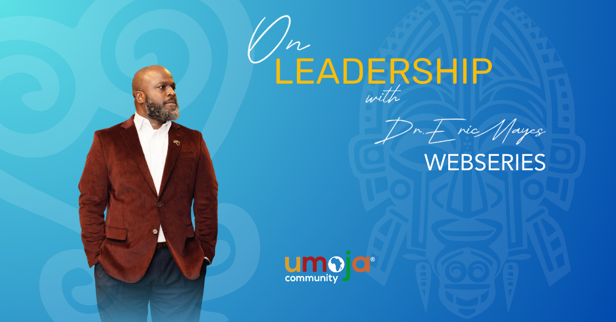 On Leadership with Dr. Eric Mayes